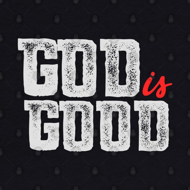 God is Good by SteveW50